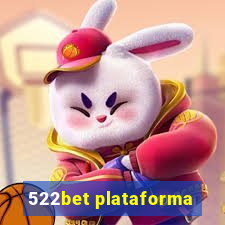 522bet plataforma